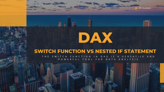 DAX – Switch function vs nested If statement – 5 Switch advantages