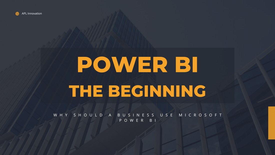 Microsoft Power BI  - The beginning