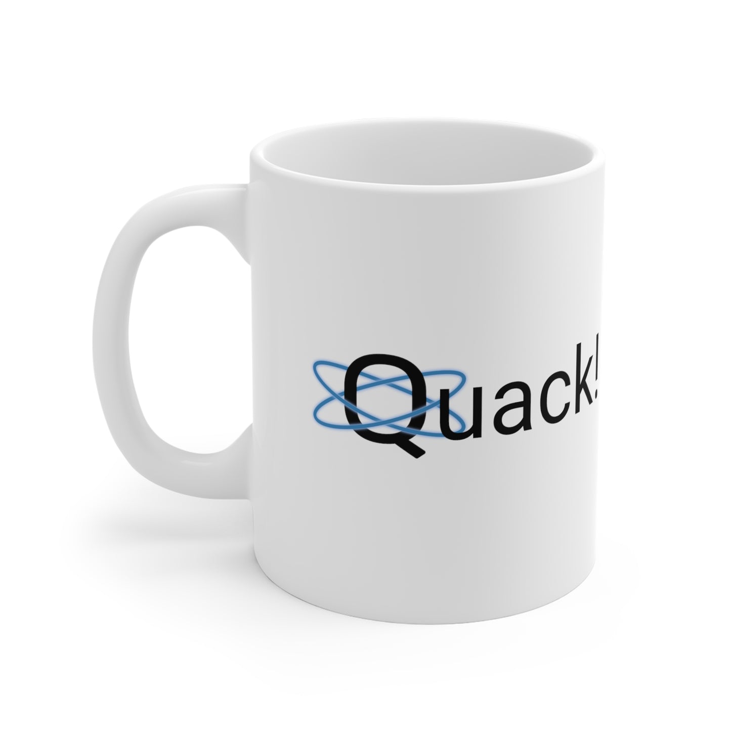 Quack! Ceramic Mugs (11oz\15oz\20oz)